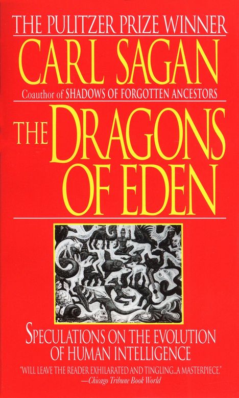 Carl Sagan: The Dragons of Eden: Speculations on the Evolution of Human Intelligence, Buch