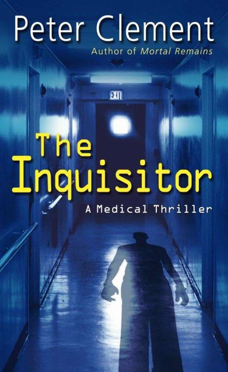 Peter Clement: The Inquisitor: A Medical Thriller, Buch