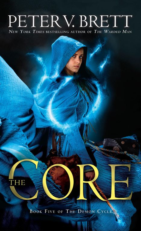 Peter V Brett: The Core: Book Five of the Demon Cycle, Buch