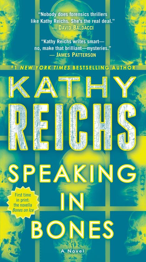 „Nobody does forensics thrillers like Kathy Reichs.“ Neben dem Text sind blaue und gelbe Röntgenbilder von Schädeln.
