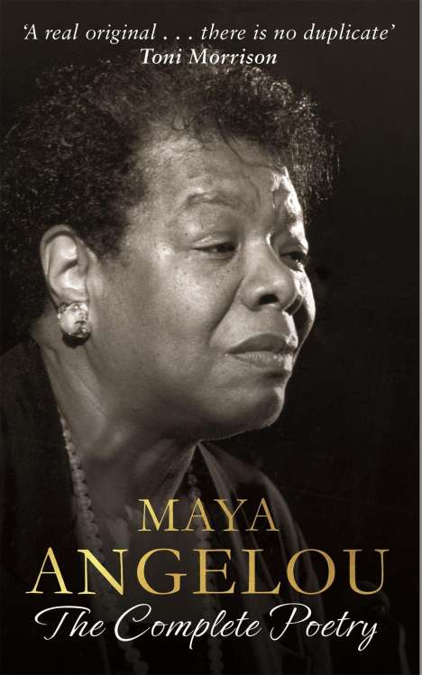 Maya Angelou: Maya Angelou: The Complete Poetry, Buch