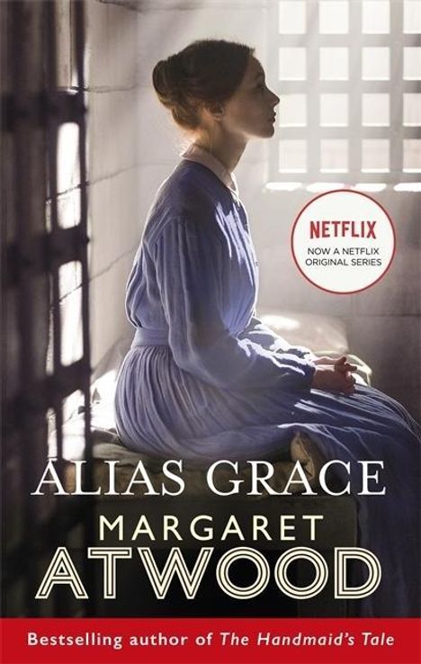 Margaret Atwood (geb. 1939): Alias Grace. TV Tie-Im, Buch
