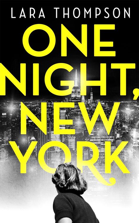 Lara Thompson: One Night, New York, Buch