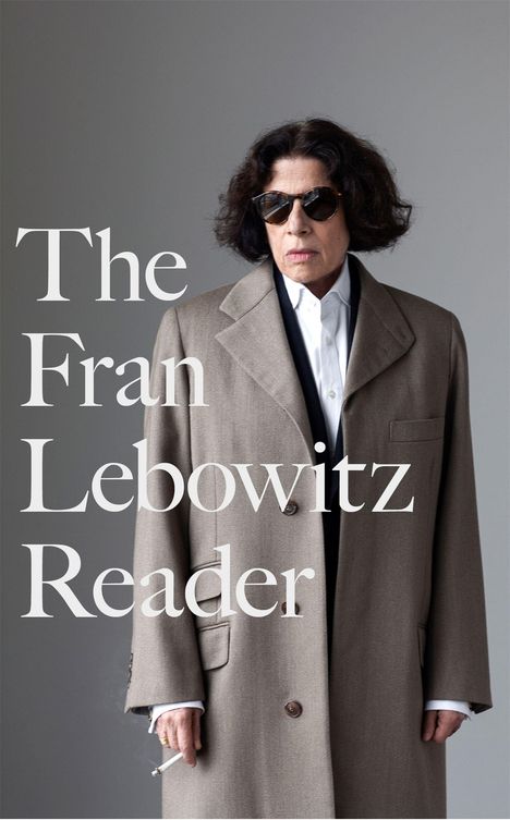 Fran Lebowitz: The Fran Lebowitz Reader, Buch