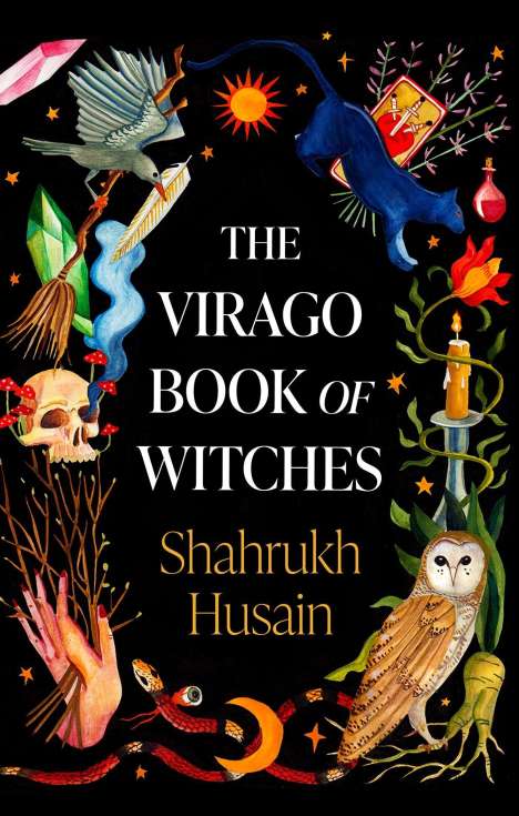 Shahrukh Husain: The Virago Book Of Witches, Buch