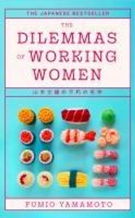 Fumio Yamamoto: The Dilemmas of Working Women, Buch