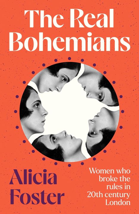 "The Real Bohemians", von Alicia Foster. Schwarz-weißes Bild von Frauenköpfen in Kreisform auf orangefarbenem Hintergrund.
