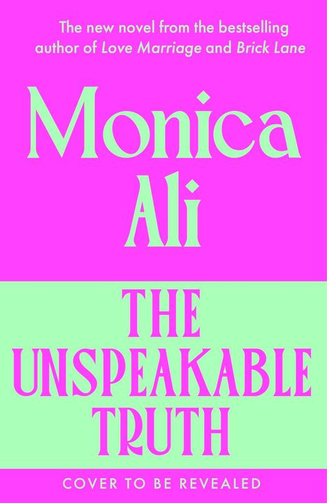 „Monica Ali: The Unspeakable Truth“ in leuchtenden Farben vor pink-grünem Hintergrund.