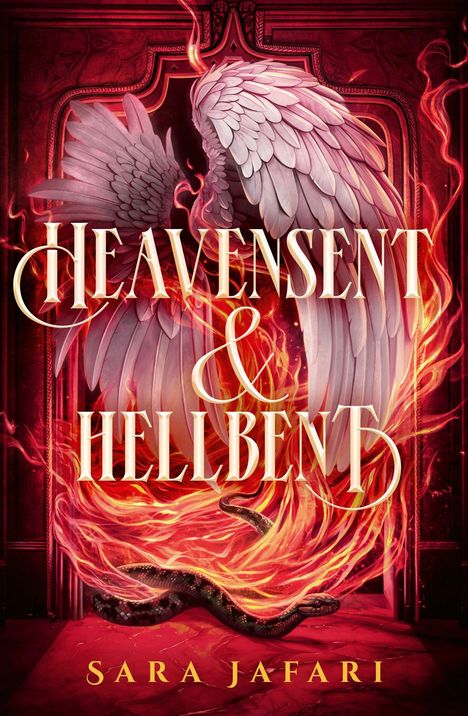 "Heavensent & Hellbent" und "Sara Jafari" in goldener Schrift. Zwei Flügel, Schlange, umgeben von roten Flammen.