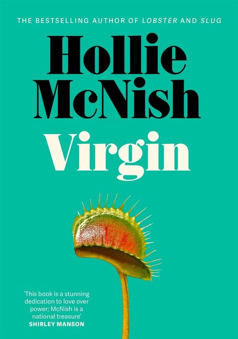 Titel: "Virgin" von Hollie McNish. Zitat von Shirley Manson. Abbildung einer Venusfliegenfalle auf grünem Hintergrund.