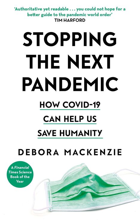 Debora MacKenzie: Stopping the Next Pandemic, Buch