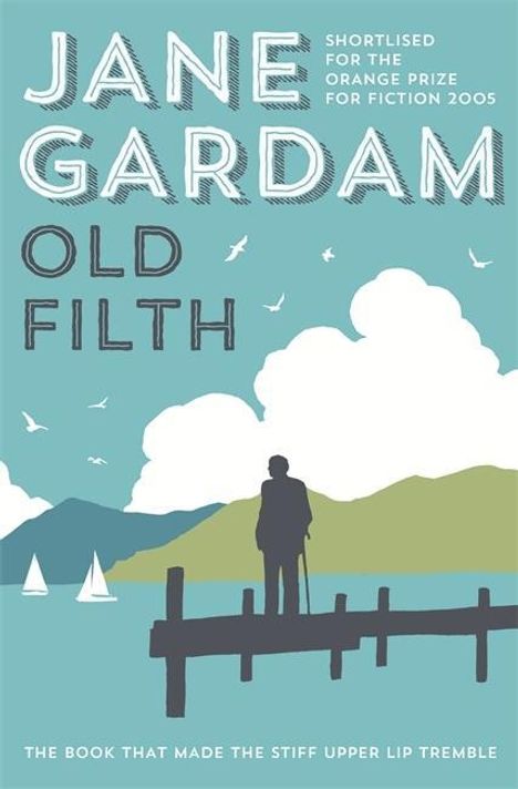Jane Gardam: Old Filth, Buch