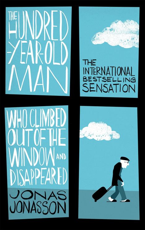 Jonas Jonasson: The Hundred-Year-Old Man Who Climbed Out of the Window and Disappeared, Buch