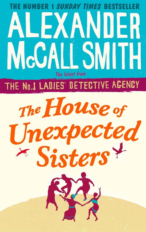 Alexander McCall Smith: The House of Unexpected Sisters, Buch