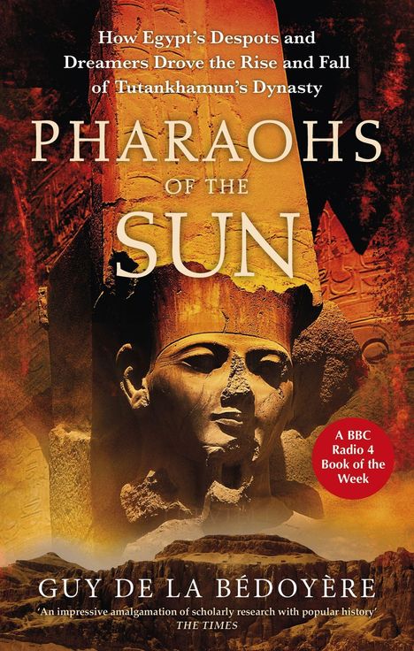 Guy de la Bédoyère: Pharaohs of the Sun, Buch