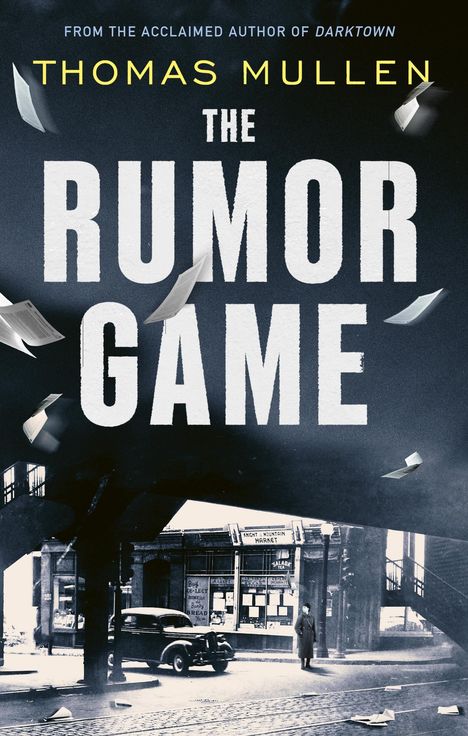 Thomas Mullen: The Rumor Game, Buch