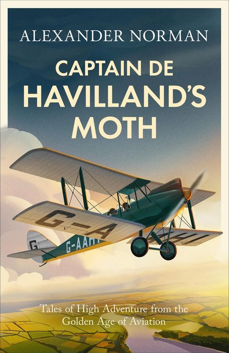 Alexander Norman: Captain de Havilland's Moth, Buch