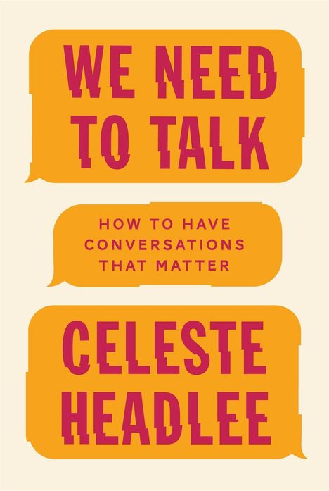 Celeste Headlee: We Need to Talk, Buch