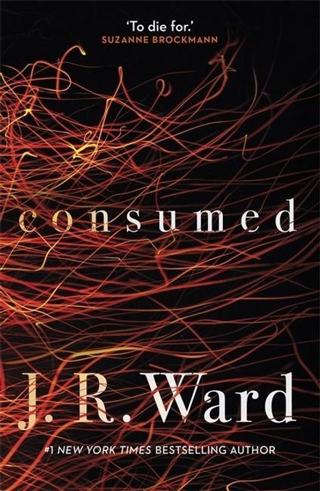 J. R. Ward: Ward, J: Consumed, Buch