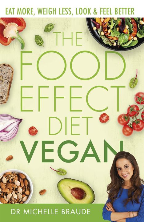 Michelle Braude: The Food Effect Diet: Vegan, Buch