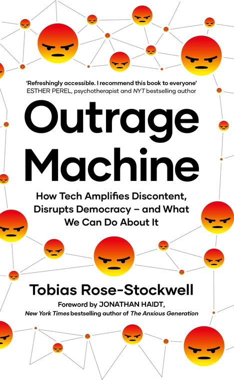 Tobias Rose-Stockwell: Outrage Machine, Buch