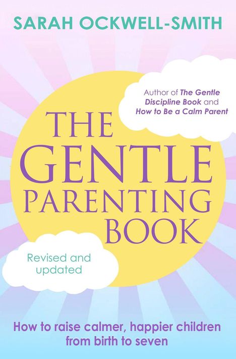 Sarah Ockwell-Smith: The Gentle Parenting Book, Buch