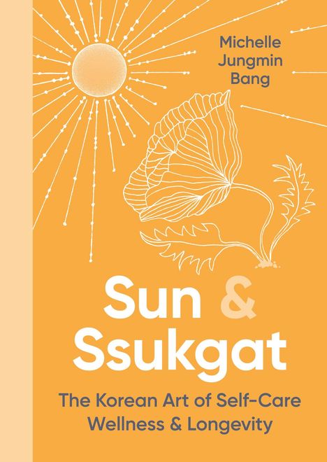 Michelle Jungmin Bang: Sun and Ssukgat, Buch