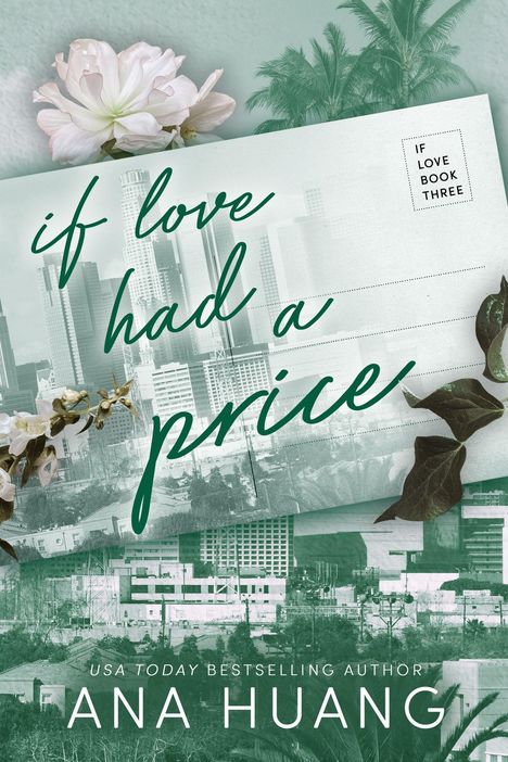 Ana Huang: If Love Had A Price, Buch