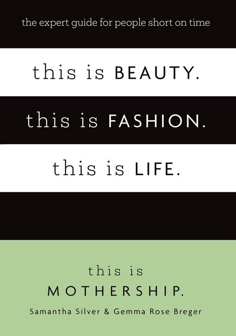 This Is Mothership: This is Beauty. This is Fashion. This is Life., Buch