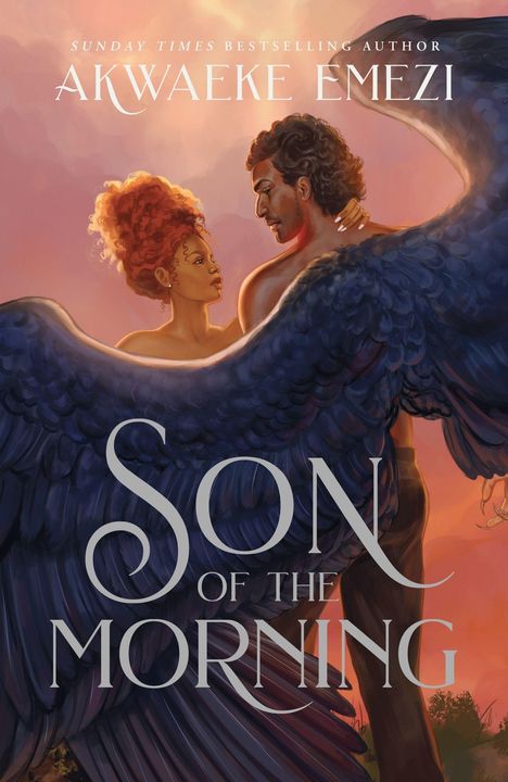 Text: "Son of the Morning", "Akwaeke Emezi". Illustration: Zwei Menschen mit Flügeln, Sonnenuntergang im Hintergrund.