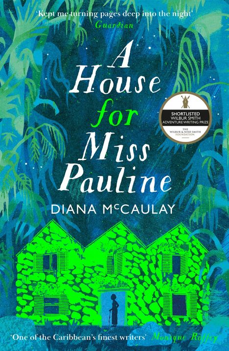 „A House for Miss Pauline“ von Diana McCaulay. Illustration eines Hauses im Dschungel, eine Frau steht im Eingang.