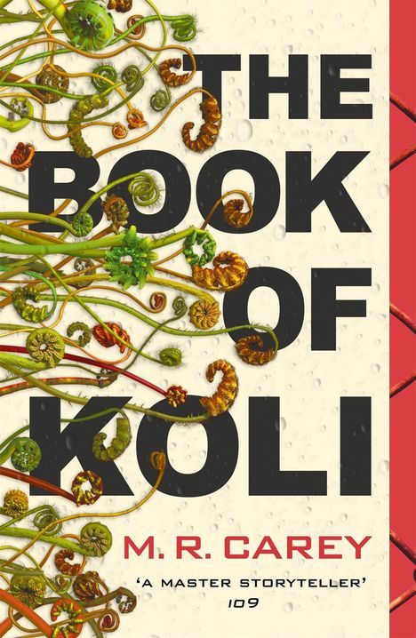 M. R. Carey: The Book of Koli, Buch