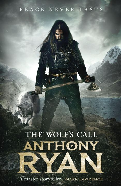 Anthony Ryan: The Wolf's Call, Buch