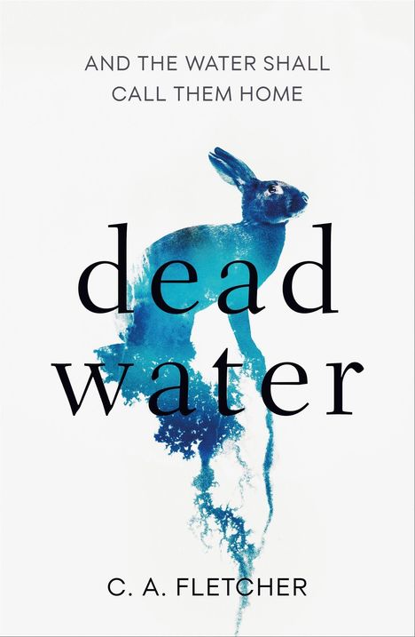 C. A. Fletcher: Fletcher, C: Dead Water, Buch