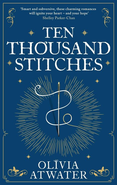 Olivia Atwater: Ten Thousand Stitches, Buch