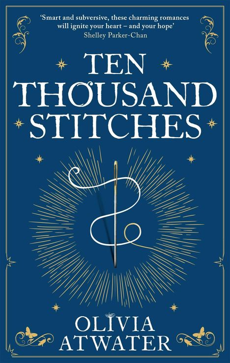 Olivia Atwater: Ten Thousand Stitches, Buch