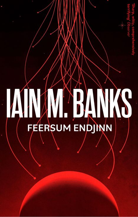 Iain M. Banks: Feersum Endjinn, Buch