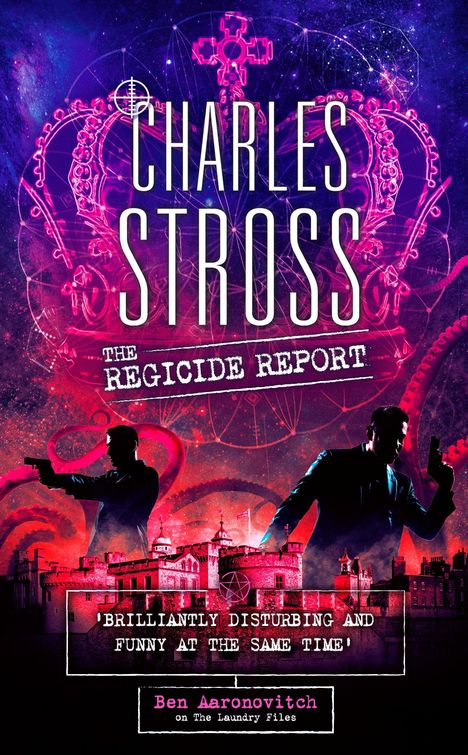 Titel: “Charles Stross: The Regicide Report.” Illustration: Zwei bewaffnete Männer, Neonfarben, Kulisse einer Burg.