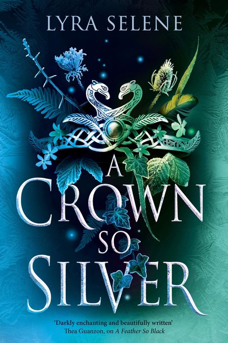 Lyra Selene: A Crown So Silver, Buch