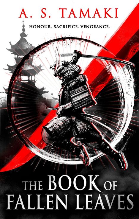 A. S. Tamaki. Honour. Sacrifice. Vengeance. Samuraikämpfer in Rüstung vor Pagode, roter Hintergrund.