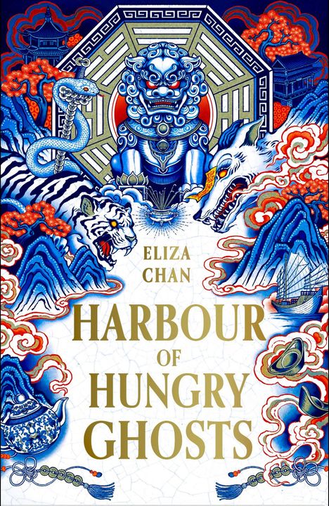 Titel: "Harbour of Hungry Ghosts" von Eliza Chan. Illustration eines blauen Löwen mit Geistern und mythischen Tieren.