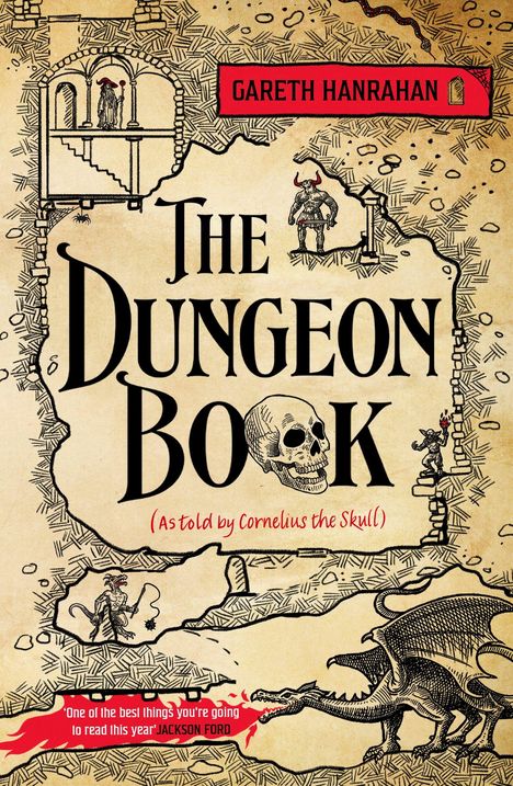 Text vorne: "The Dungeon Book (As told by Cornelius the Skull)" und "Gareth Hanrahan". Illustration mit Fantasy-Motiven.