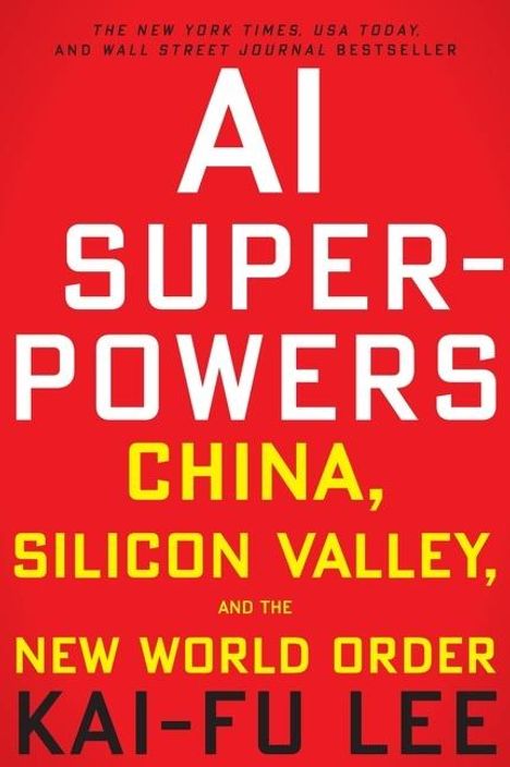 Kai-Fu Lee: AI Superpowers, Buch