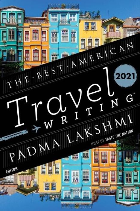 The Best American Travel Writing 2021, Buch