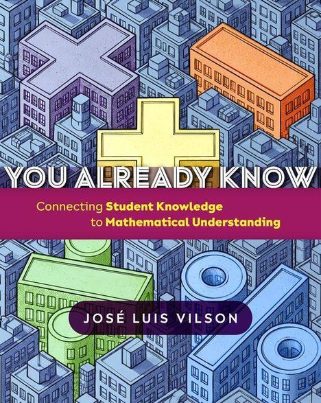 "YOU ALREADY KNOW" steht in großen Buchstaben. Darunter "Connecting Student Knowledge to Mathematical Understanding." Es zeigt eine stilisierte Stadt aus Gebäuden in Form von mathematischen Symbolen.