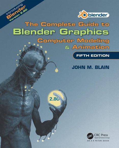 John M. Blain: Blain, J: Complete Guide to Blender Graphics, Buch