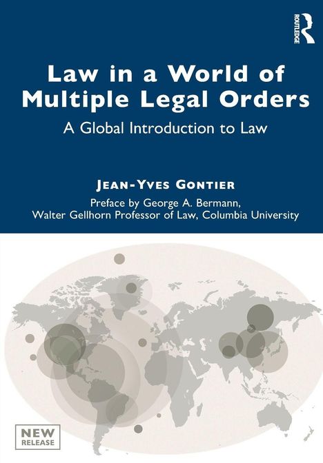 "Law in a World of Multiple Legal Orders" von Jean-Yves Gontier. Karte der Welt mit konzentrischen Kreisen.