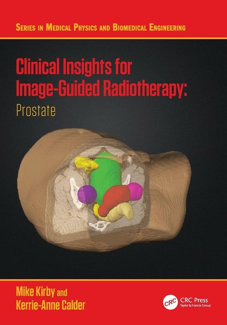 "Clinical Insights for Image-Guided Radiotherapy: Prostate" von Mike Kirby und Kerrie-Anne Calder. Abbildung der Prostata.