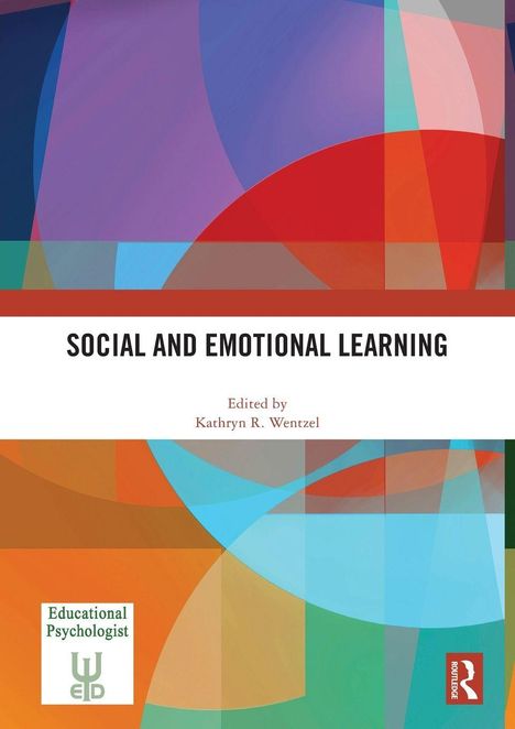„Social and Emotional Learning“, herausgegeben von Kathryn R. Wentzel. Bunte geometrische Formen im Hintergrund.