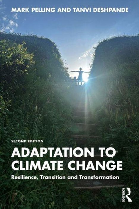 "ADAPTATION TO CLIMATE CHANGE" von Mark Pelling und Tanvi Deshpande, zweite Auflage. Silhouette auf Treppen zwischen Gras.